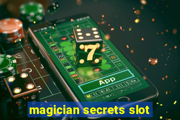 magician secrets slot