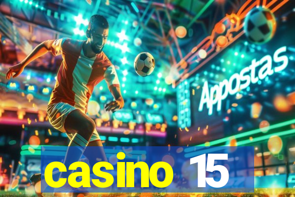 casino 15