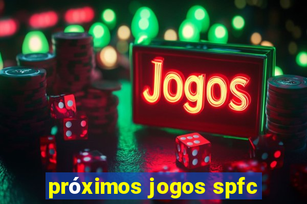 próximos jogos spfc