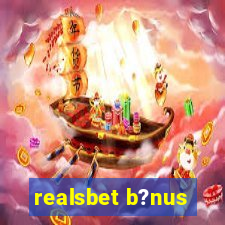 realsbet b?nus