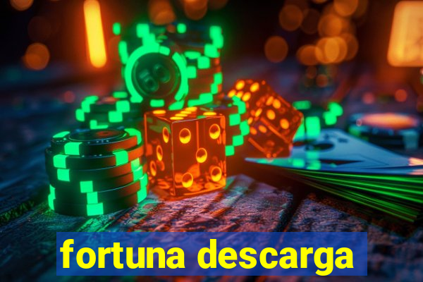 fortuna descarga