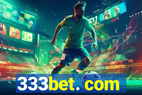 333bet. com