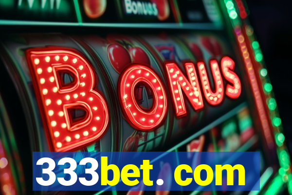 333bet. com