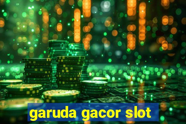 garuda gacor slot