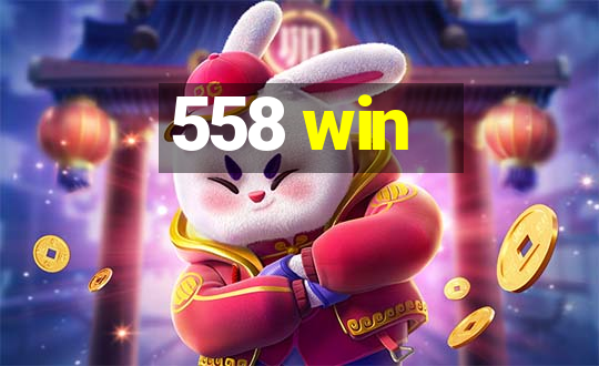 558 win