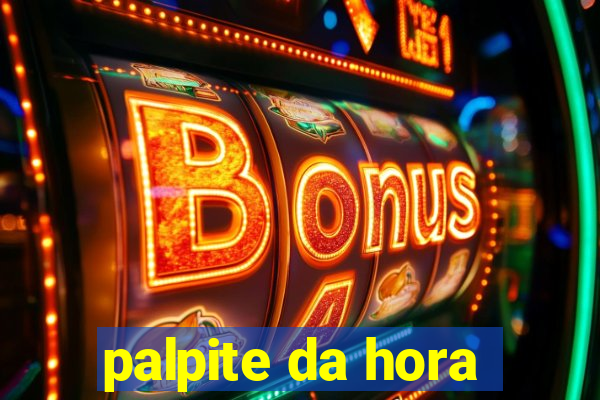 palpite da hora