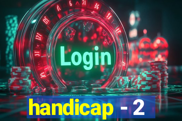 handicap - 2