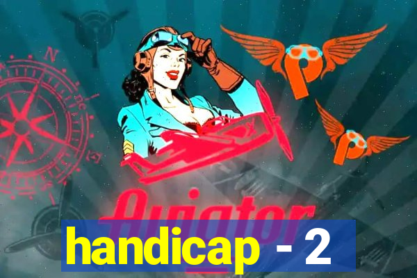 handicap - 2