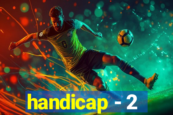 handicap - 2