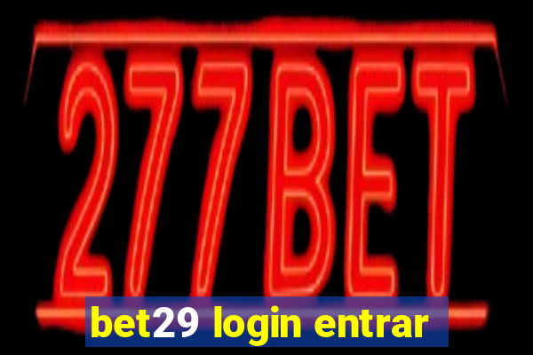 bet29 login entrar