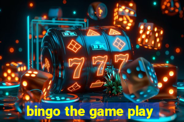 bingo the game play