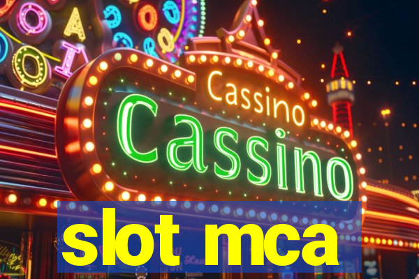 slot mca