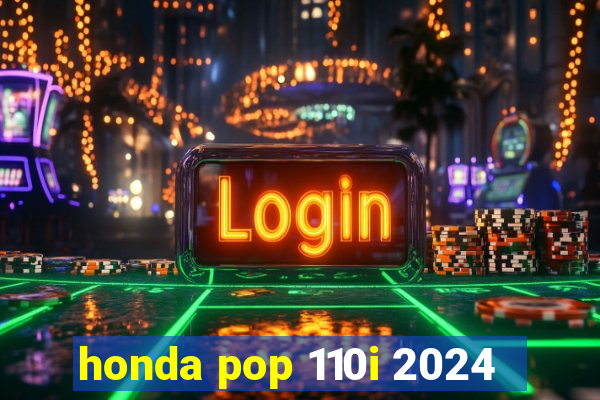 honda pop 110i 2024