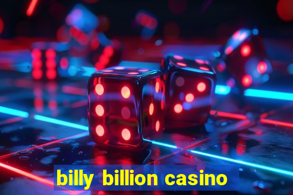 billy billion casino