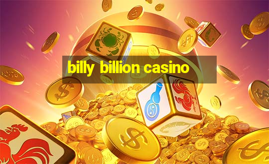 billy billion casino