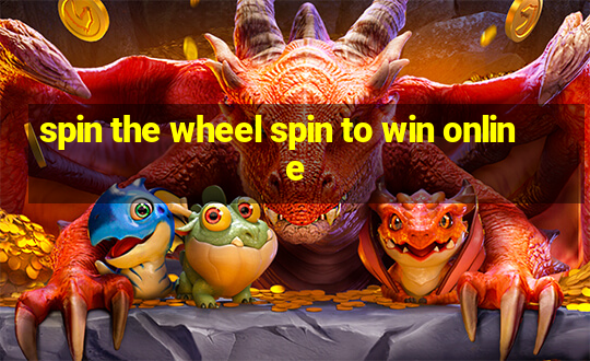 spin the wheel spin to win online