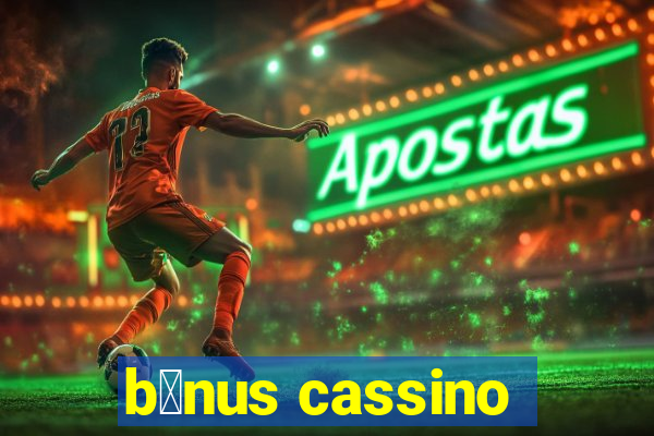 b么nus cassino