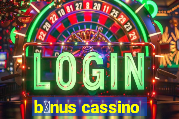 b么nus cassino