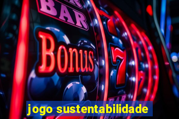 jogo sustentabilidade