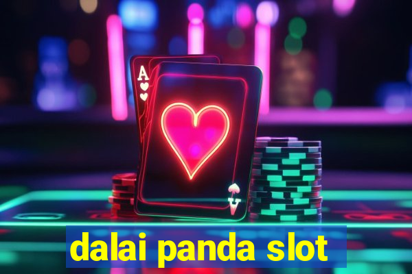 dalai panda slot