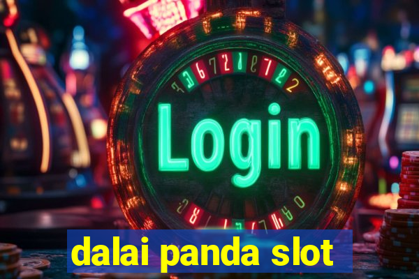 dalai panda slot