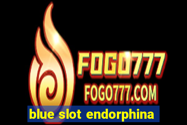 blue slot endorphina