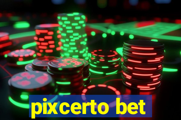 pixcerto bet