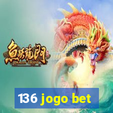 136 jogo bet