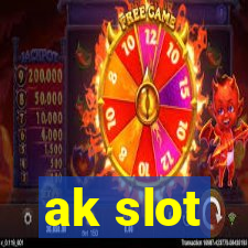 ak slot