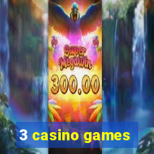 3 casino games