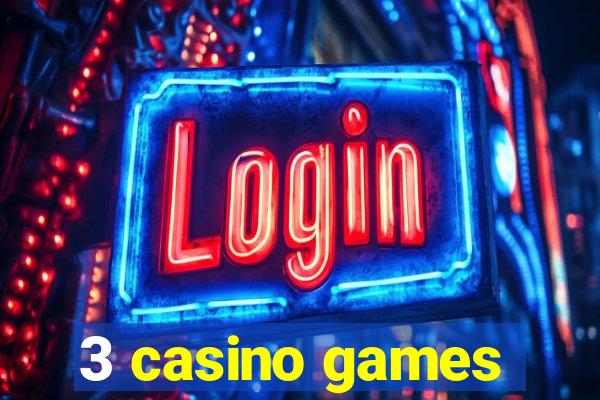 3 casino games