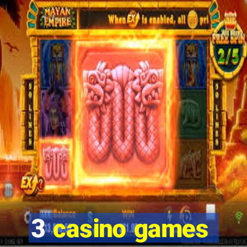 3 casino games