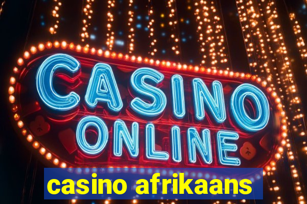 casino afrikaans