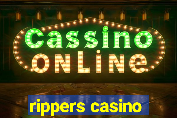 rippers casino