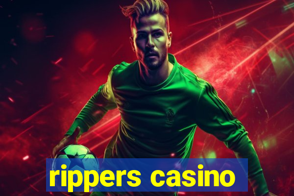 rippers casino