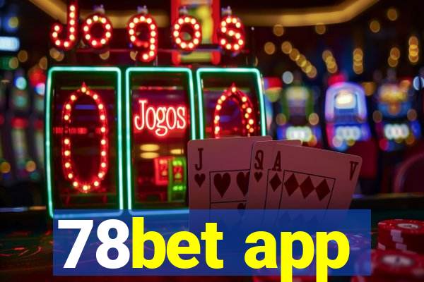 78bet app