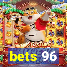 bets 96