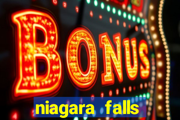 niagara falls fallsview casino resort