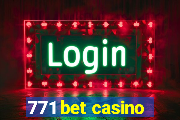 771 bet casino