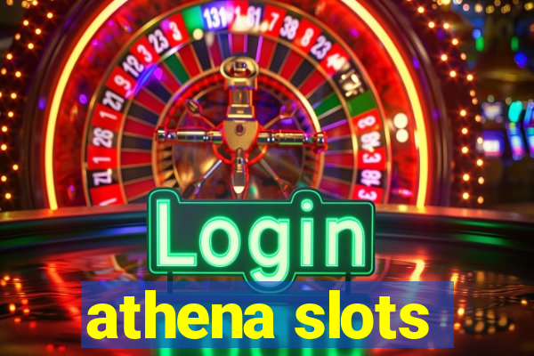 athena slots