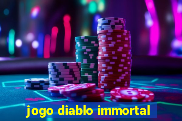 jogo diablo immortal