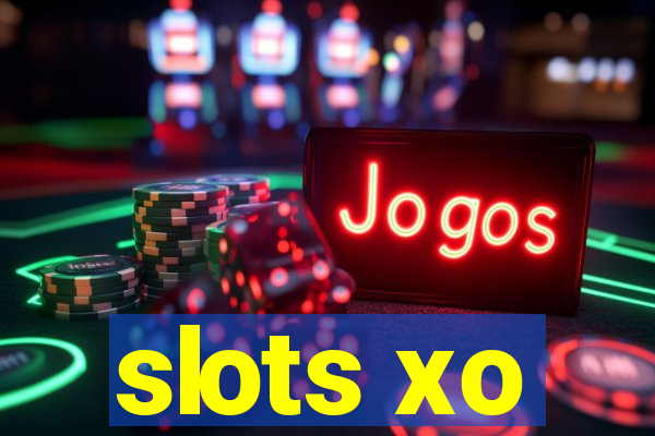 slots xo