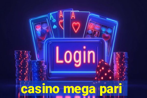 casino mega pari