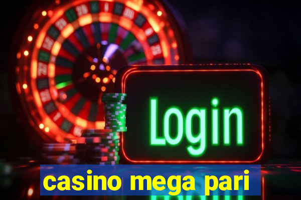 casino mega pari