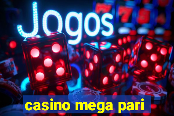 casino mega pari