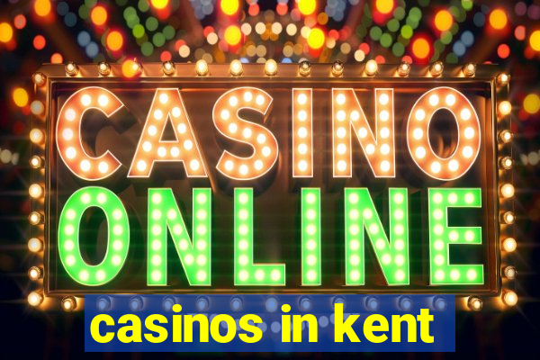 casinos in kent