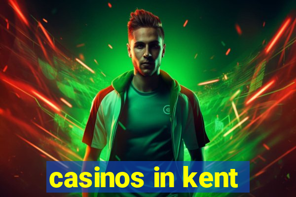 casinos in kent