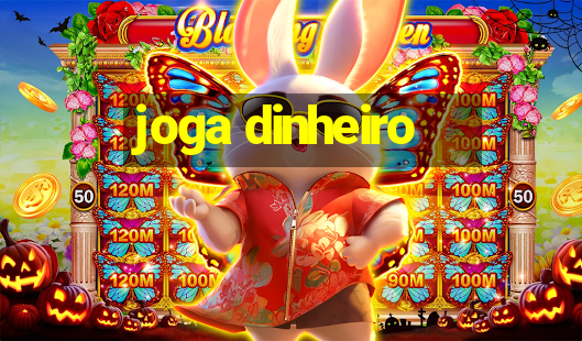 joga dinheiro