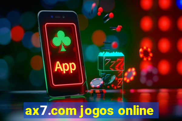 ax7.com jogos online