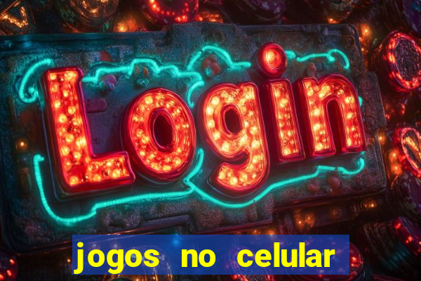 jogos no celular que ganha dinheiro de verdade